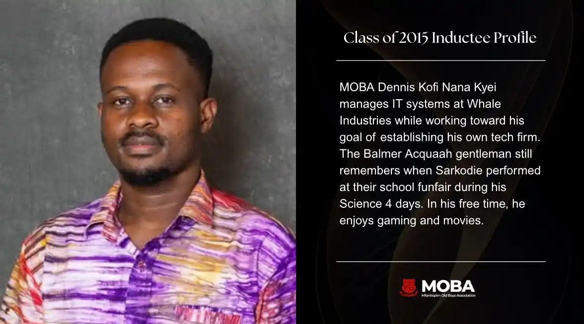 Image from Mfantsipim Old Boys Association: MOBA 2015 INDUCTION 🔴⚫️  From Mfantsipim to MOBA  On 26th July 2025, ...