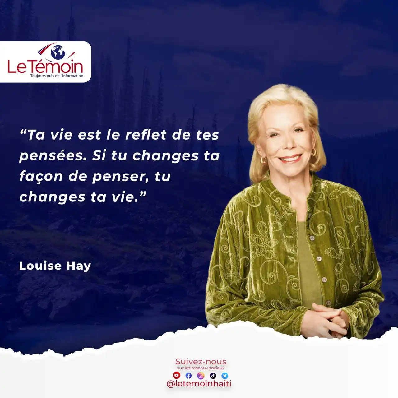 Image from LT Media Groupe : “Ta vie est le reflet de tes pensées. Si tu changes ta façon de penser...