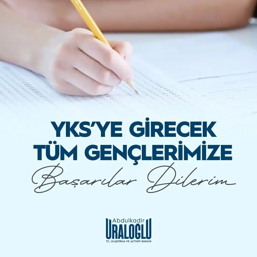 Image from Abdulkadir Uraloğlu: YKS’ye girecek olan tüm evlatlarımıza başarılar diliyorum. Rabbim he...