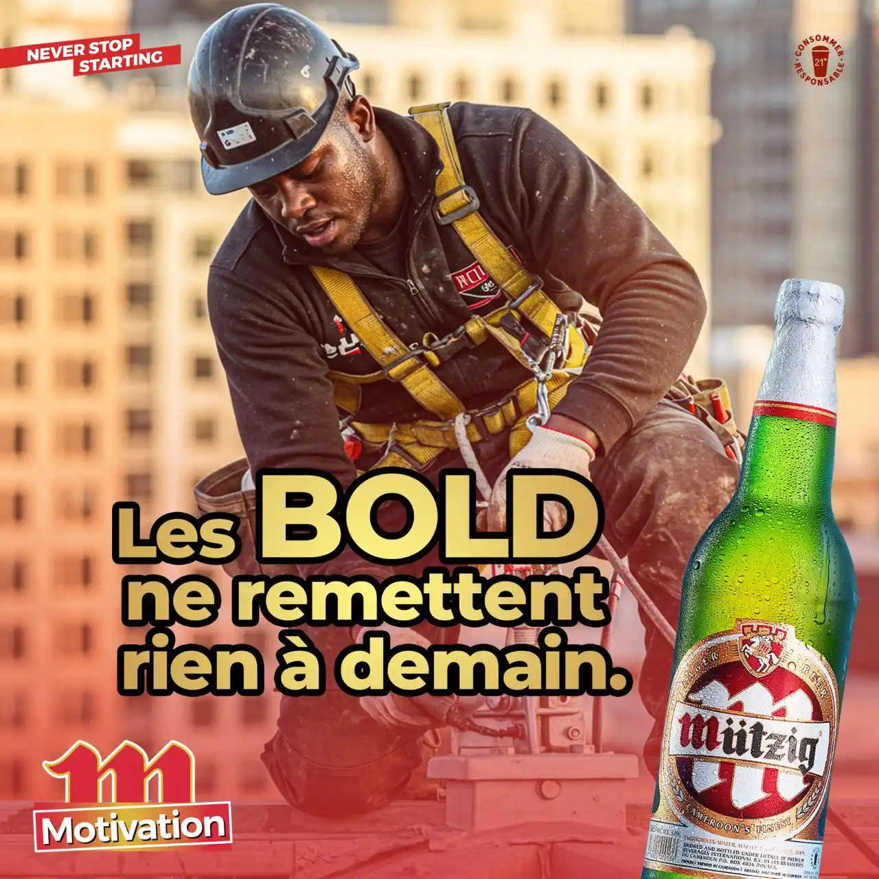 Image from Mutzig STAR: Les BOLD foncent, agissent et construisent sans attendre.   Tu fais pa...