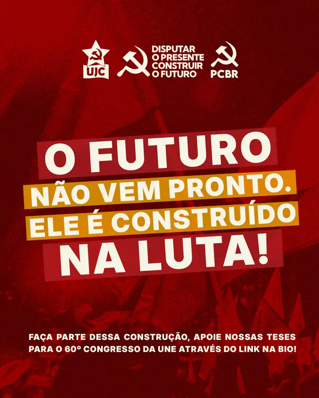 Image from PCBR - Partido Comunista Brasileiro Revolucionário: O futuro não vem pronto. Ele é construído na luta! ✊🏽  A UJC e o PCBR...