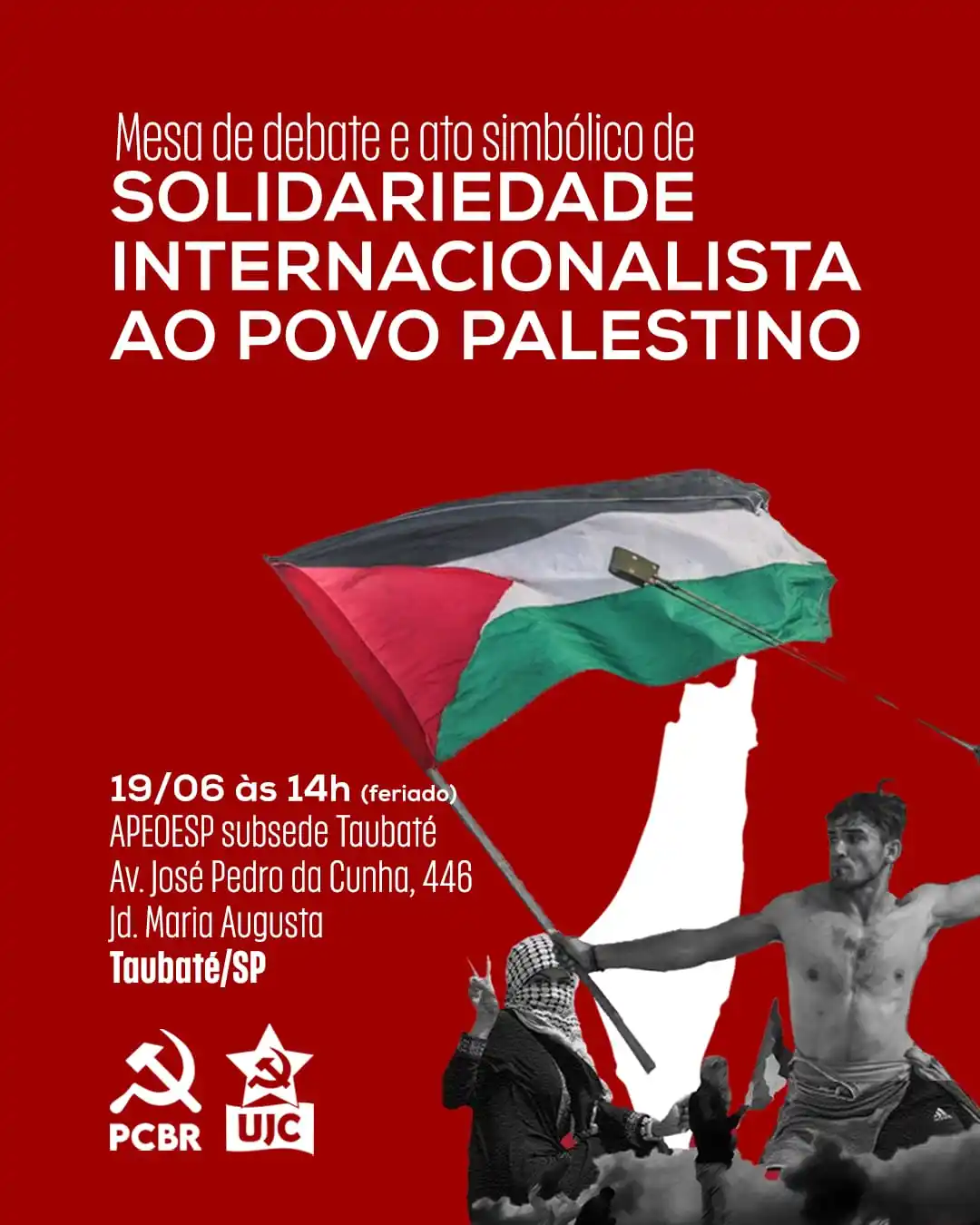 Image from PCBR - Partido Comunista Brasileiro Revolucionário: 📍 Taubaté (SP)  Mesa de debate e ato simbólico de solidariedade inter...