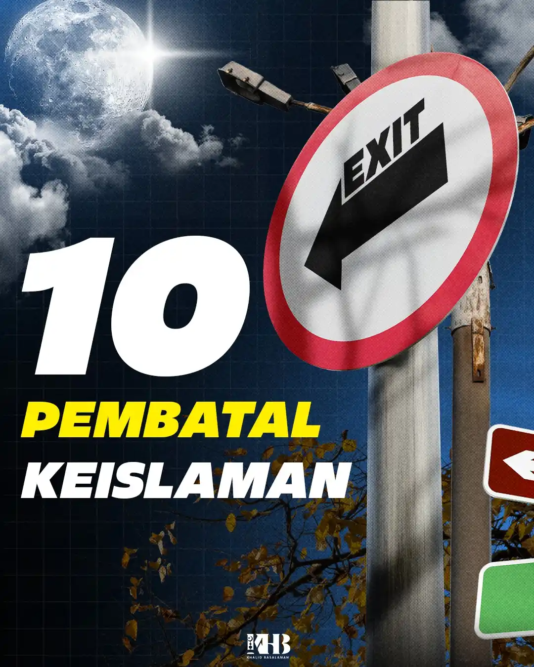 Image from Khalid Basalamah Official: ▶️ *10 PEMBATAL KEISLAMAN*  📡 Simak Poster Selengkapnya: https://www....