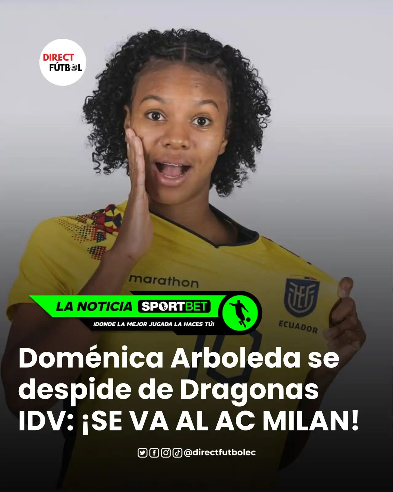 Image from DIRECT FÚTBOL: 🚨 Doménica Arboleda🇪🇨⚽️🏃♀️ se va al AC Milan🔴⚫️🇮🇹 <a class="t...