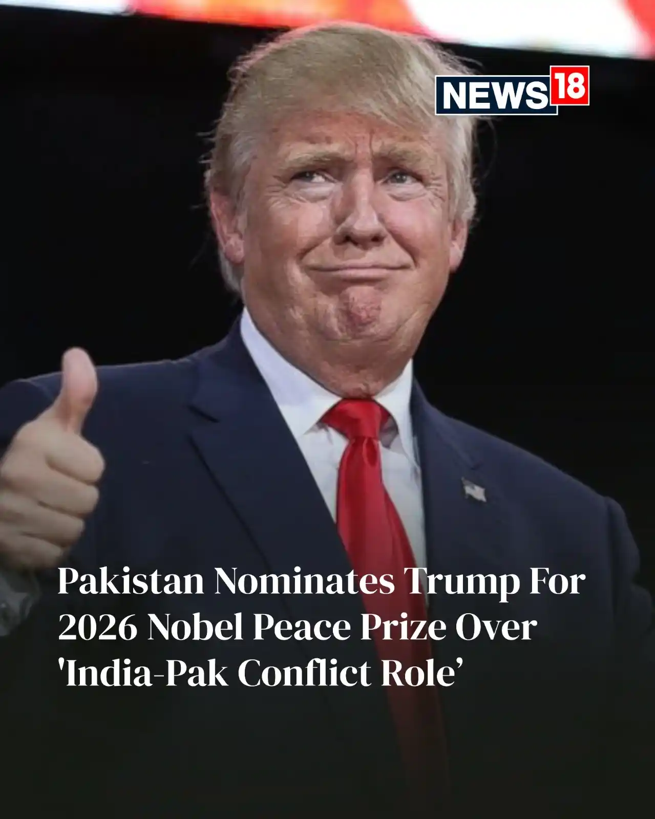Image from CNN News18: Donald Trump says he deserves the Nobel Peace Prize 🏆 for brokering p...