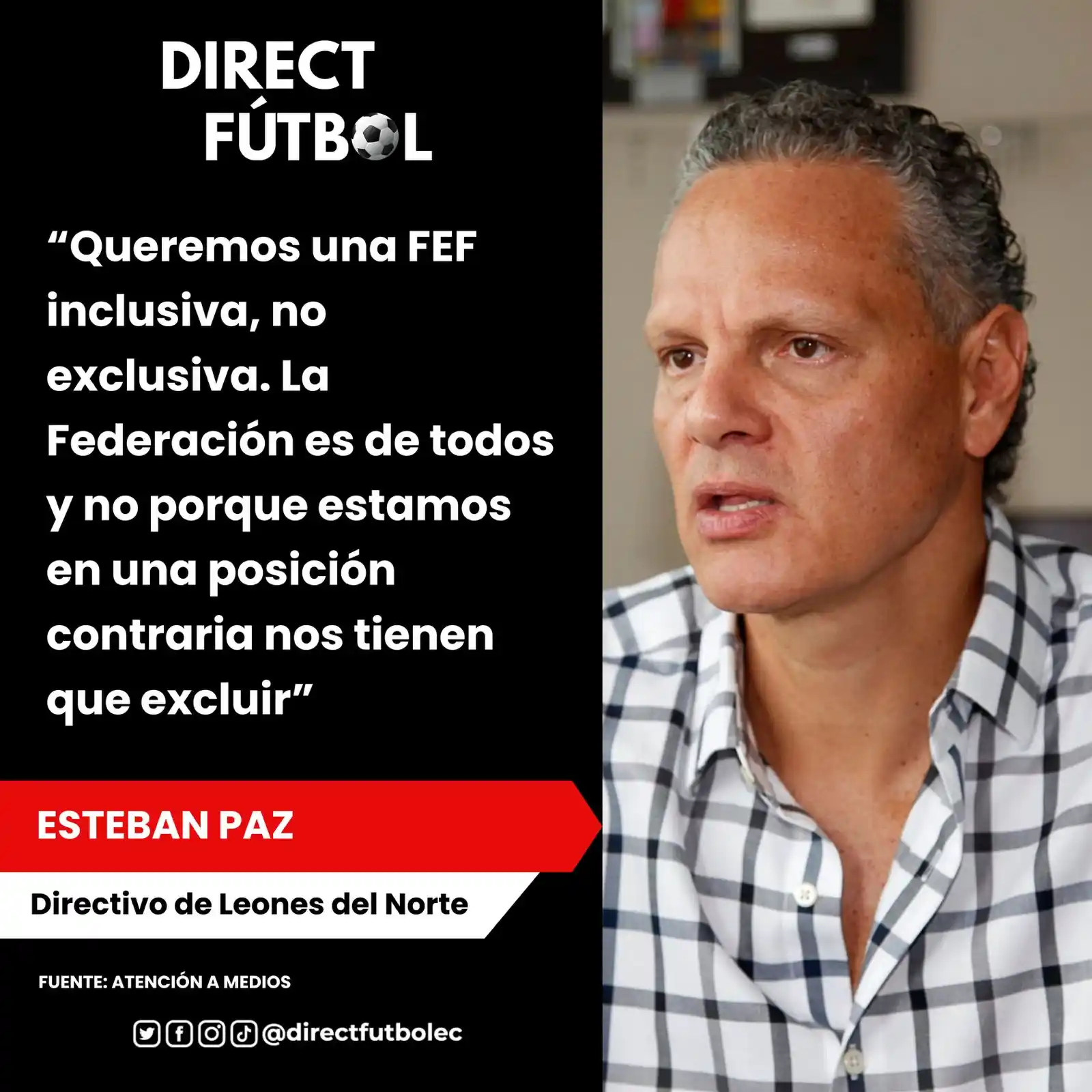 Image from DIRECT FÚTBOL: 🇪🇨⚽️💥 Esteban Paz: "Queremos una FEF inclusiva, no exclusiva"...