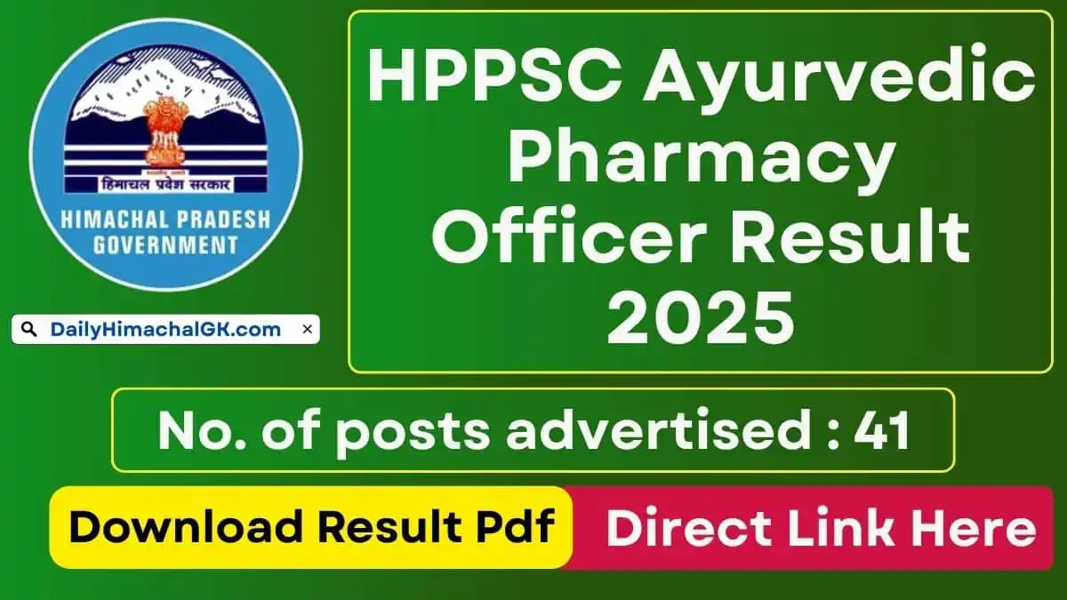 Image from Daily Himachal Gk / News / Jobs updates: *HPPSC Ayurvedic Pharmacy Officer Result 2025 Download Result Pdf 👇* ...