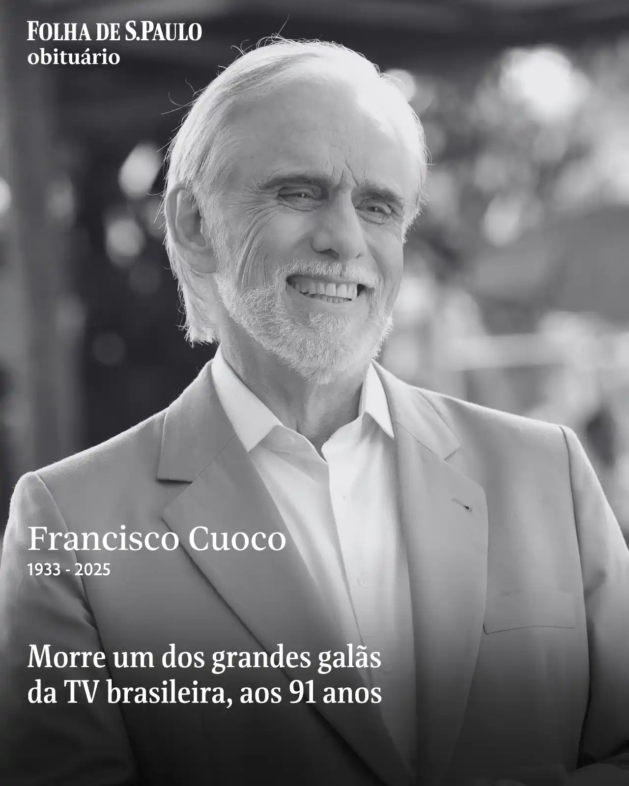 Image from Folha de S. Paulo | Notícias de hoje do Brasil e do mundo: *Morre Francisco Cuoco, um dos grandes galãs da TV brasileira, aos 91 ...