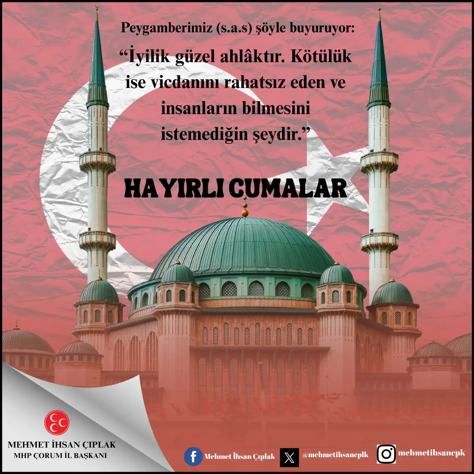 Image from MHP Çorum İl Başkanlığı: Peygamberimiz (s.a.s) şöyle buyuruyor: "İyilik güzel ahlâktır. Kötülük...