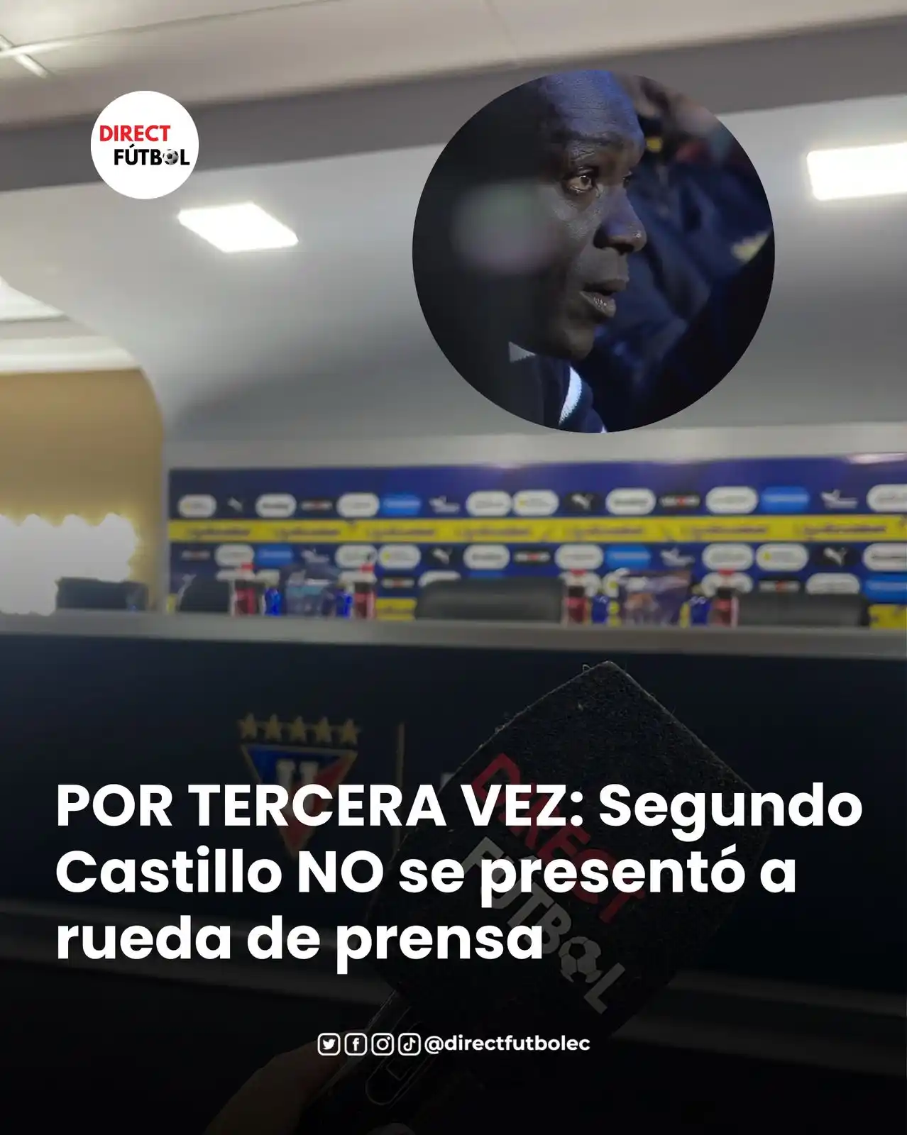 Image from DIRECT FÚTBOL: 🚨 POR TERCERA VEZ🟡‼️ SEGUNDO CASTILLO👨🏾‍🏫 NO SE PRESENTARÁ A RUED...