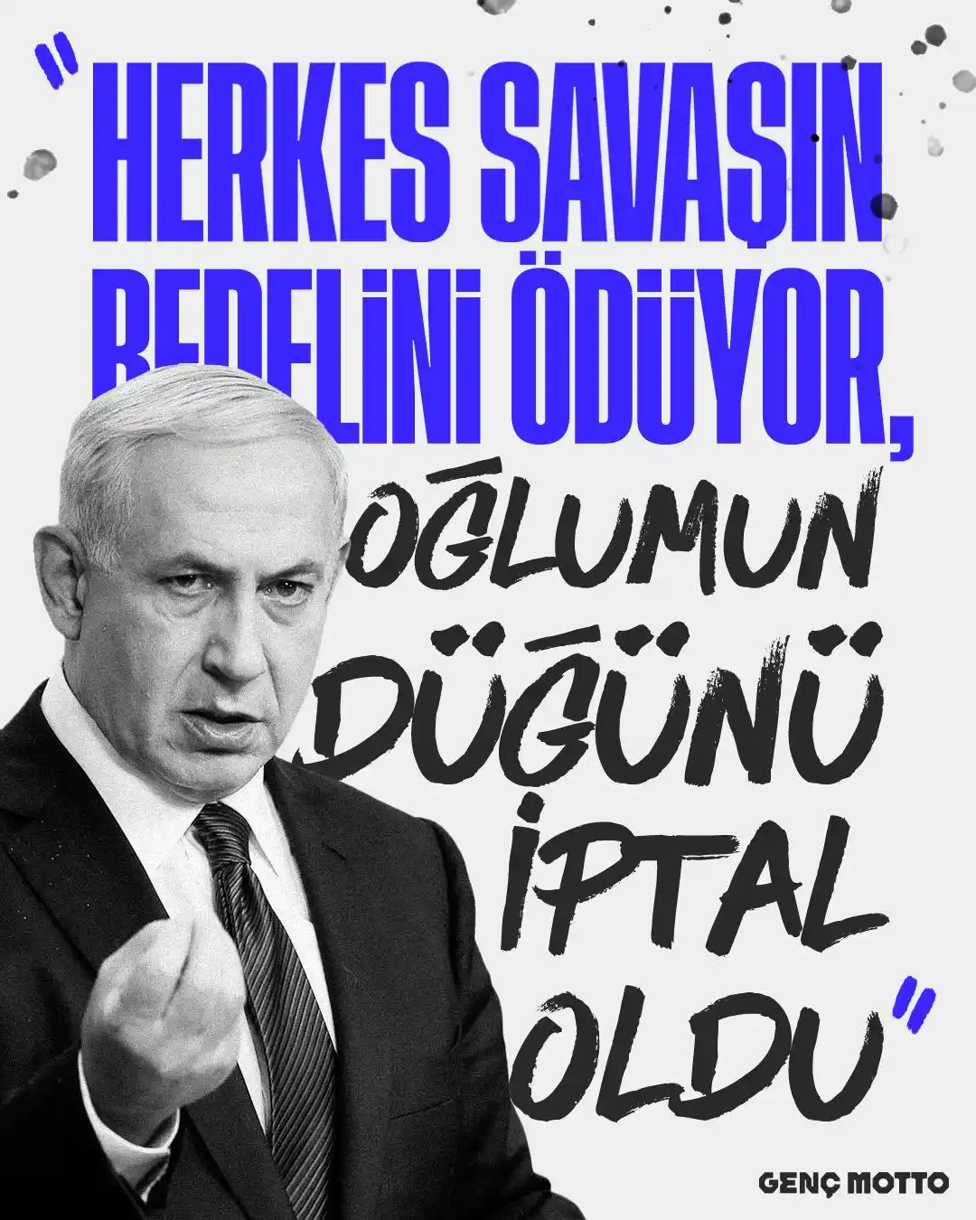 Image from Genç Motto - @gencmotto: Savaş için herkesin bedel ödediğini söyleyen Netenyahu’dan küstahça aç...