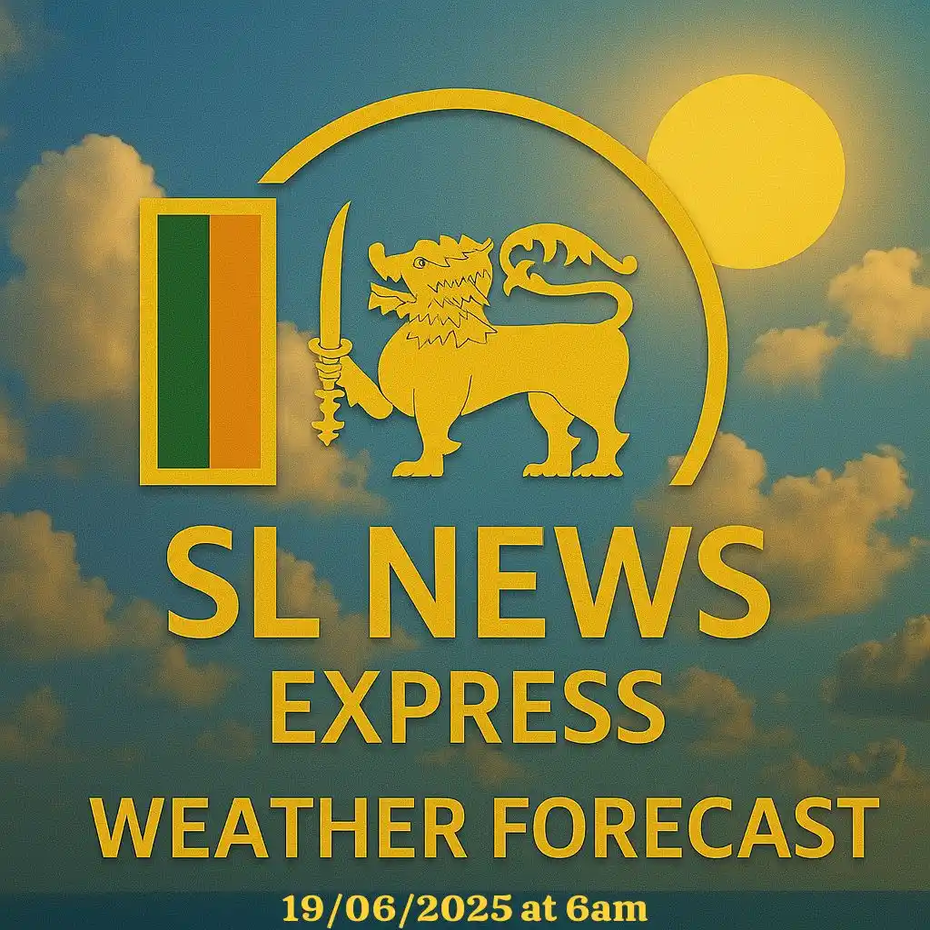 Image from SL NEWS EXPRESS (The Independent Media): *🔴 WEATHER ALERT* ```(19.06.2025)```  *📌The Meteorology Department s...