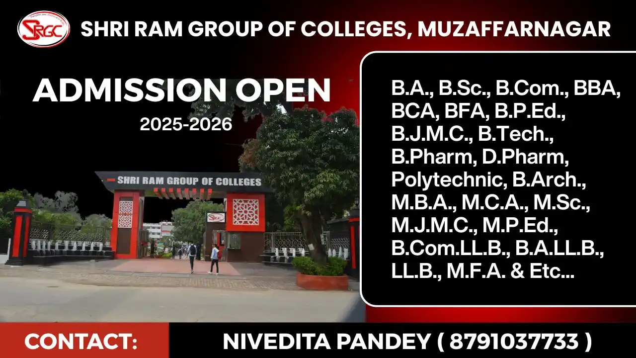 Image from Maa Shakumbhari University, Saharanpur: Admission Open in Shri Ram Group of Colleges, Muzaffarnagar  Contact: ...