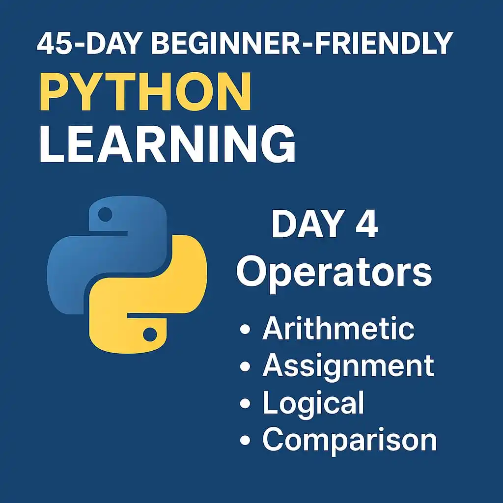 Image from Python For Beginners: 🎉 Day 4 of 45-Day Beginner-Friendly Python Learning!  Day 4: Operator...