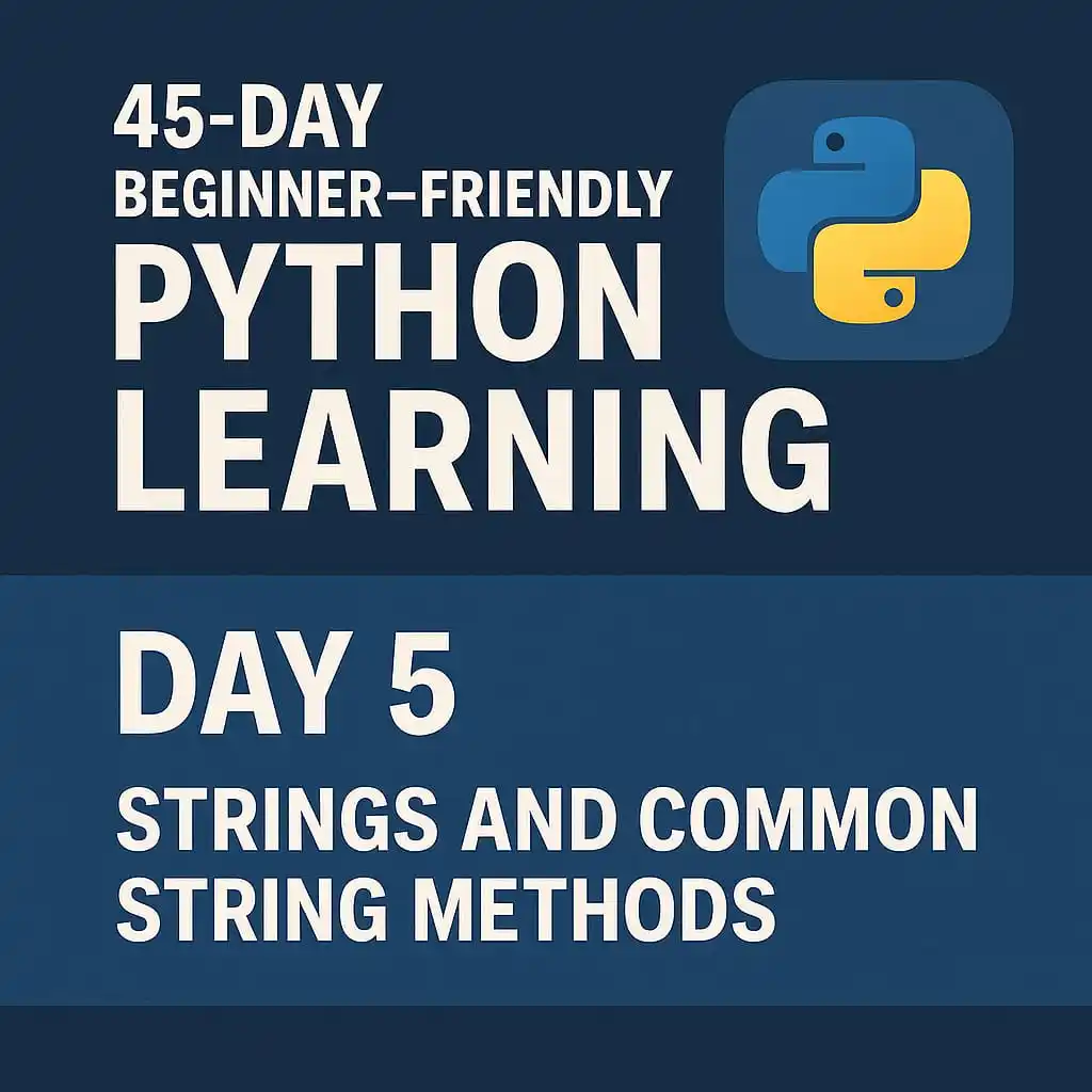 Image from Python For Beginners: 🎉 Day 5 of 45-Day Beginner-Friendly Python Learning! 📘 Day 5: Strin...