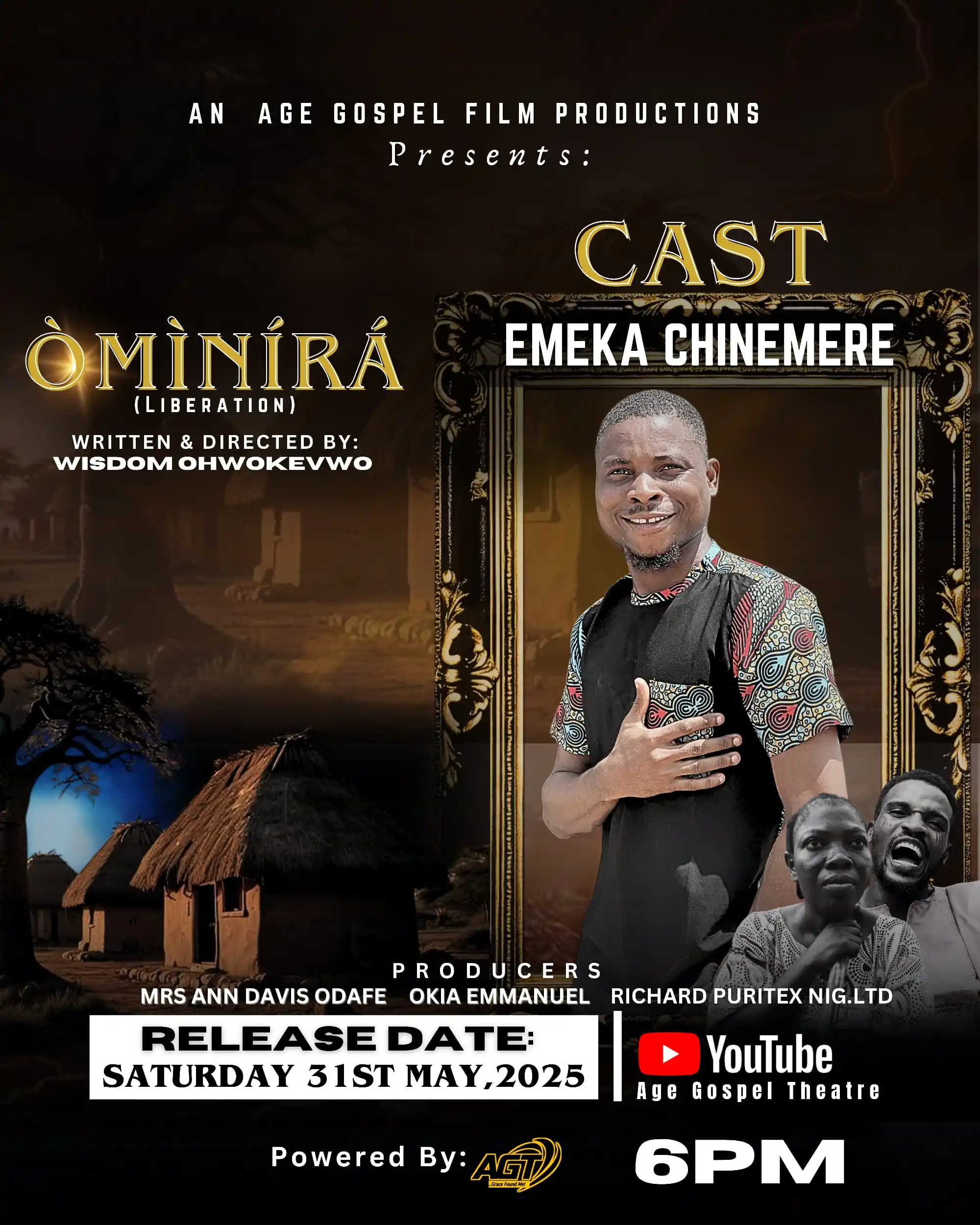Image from Age Gospel Theatre: *MEET THE AMAZING CAST OF THE MOVIE “ÒMÌNÍRÁ” (Liberation)*  *Emeka Ch...