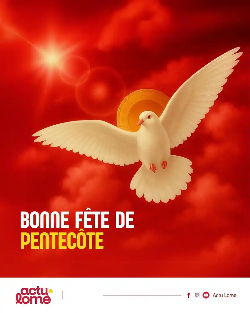 Image from Actu Lomé : 🎉 Bonne fête de Pentecôte à toutes et à tous ! Aujourd’hui, célébrons...
