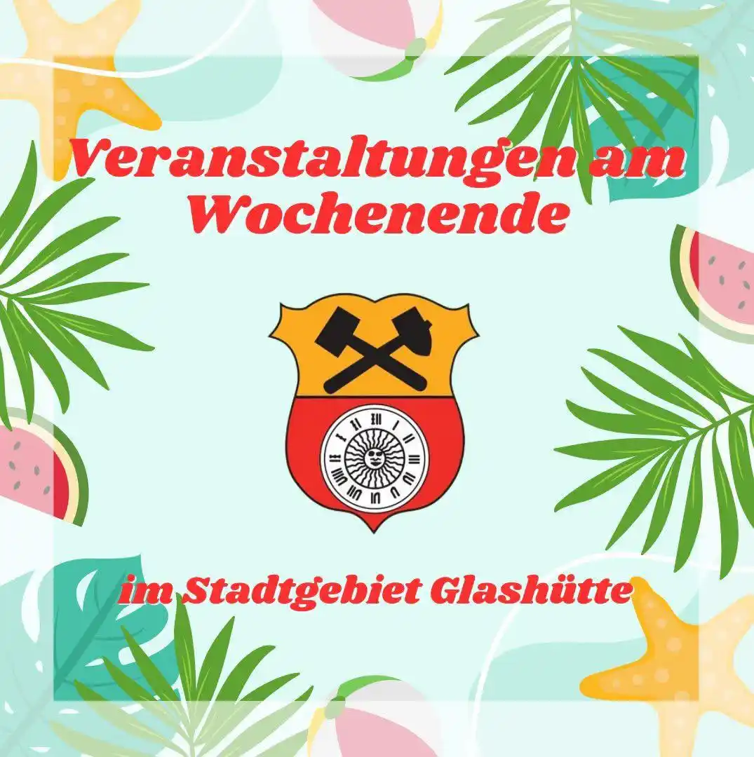 Image from Stadt Glashütte: 𝕍𝕖𝕣𝕒𝕟𝕤𝕥𝕒𝕝𝕥𝕦𝕟𝕘𝕖𝕟  Was für eine wunderbare Mischung an Ve...