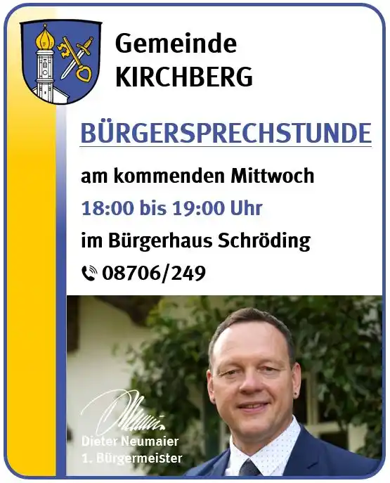 Image from Gemeinde KIRCHBERG: Morgen Abend ist wieder *Bürgersprechstunde* im Bürgerhaus Schröding....
