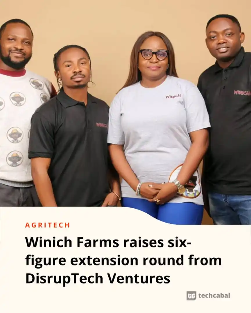 Image from TechCabal: Winich Farms, the Nigerian agritech startup which raised $3 million in...
