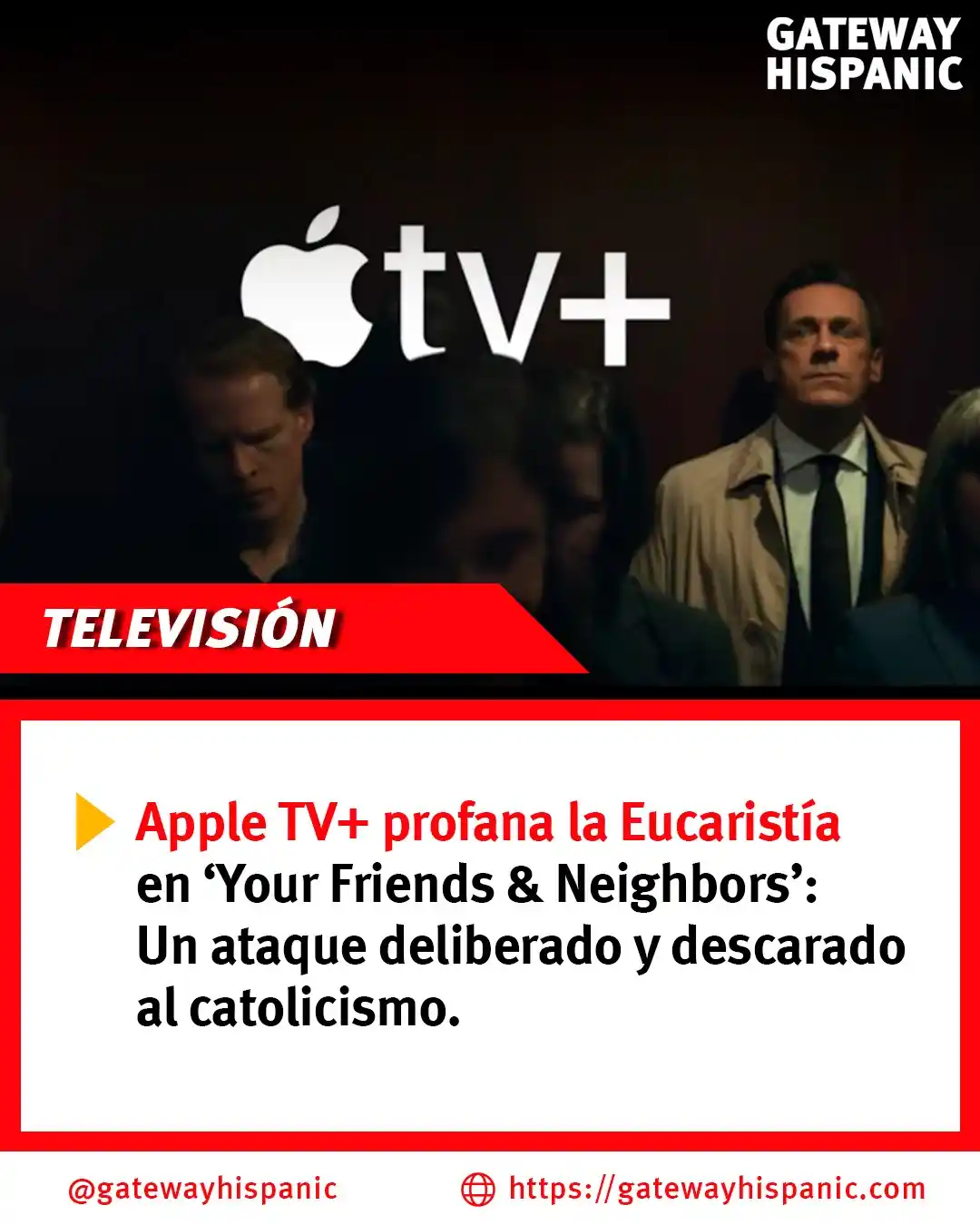 Image from Gateway Hispanic: 🚨 Apple TV+ lanza un episodio donde se profana la Eucaristía, burlánd...
