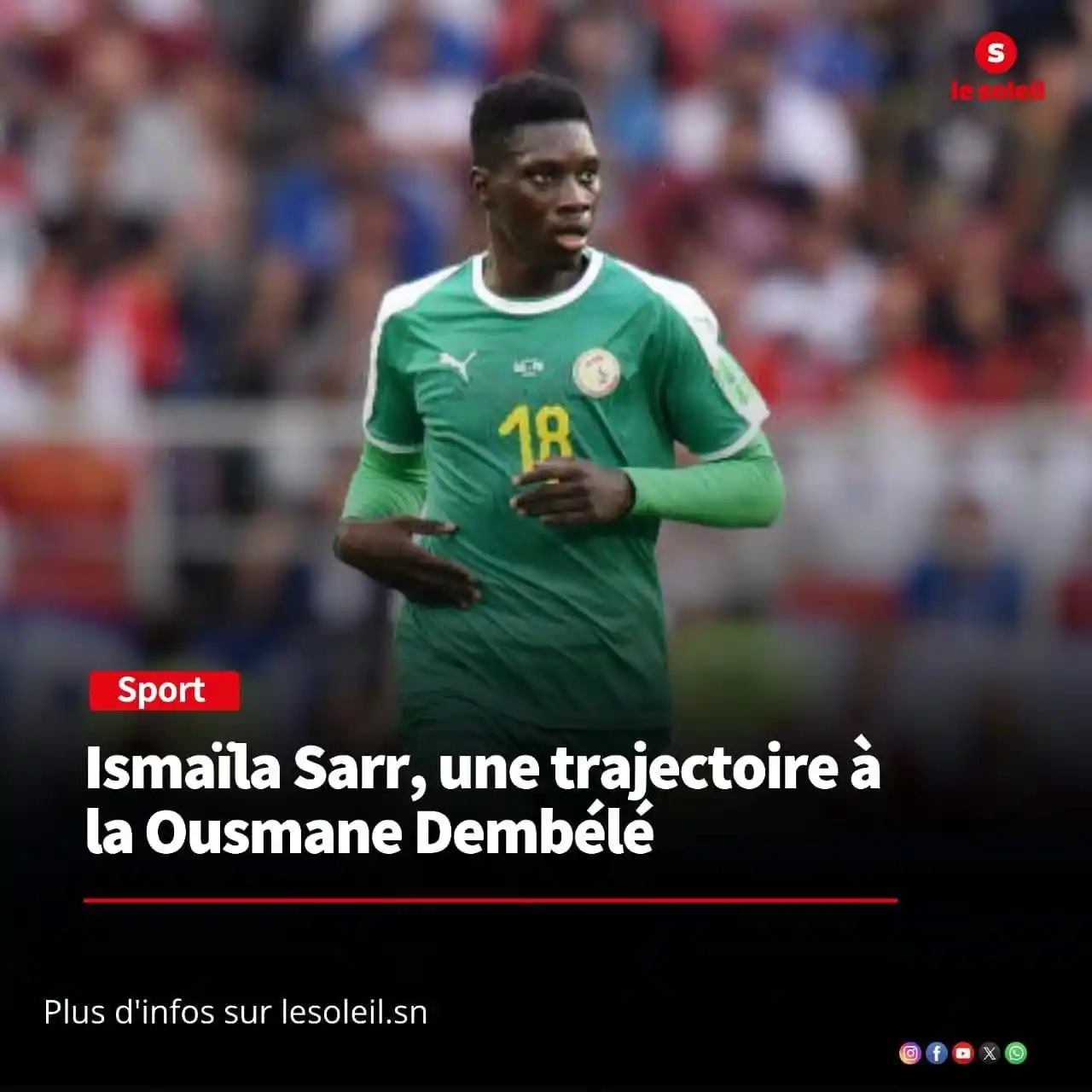 Image from Le SOLEIL SN: Au sortir de la trêve de juin du Sénégal, un homme a marqué les esprit...