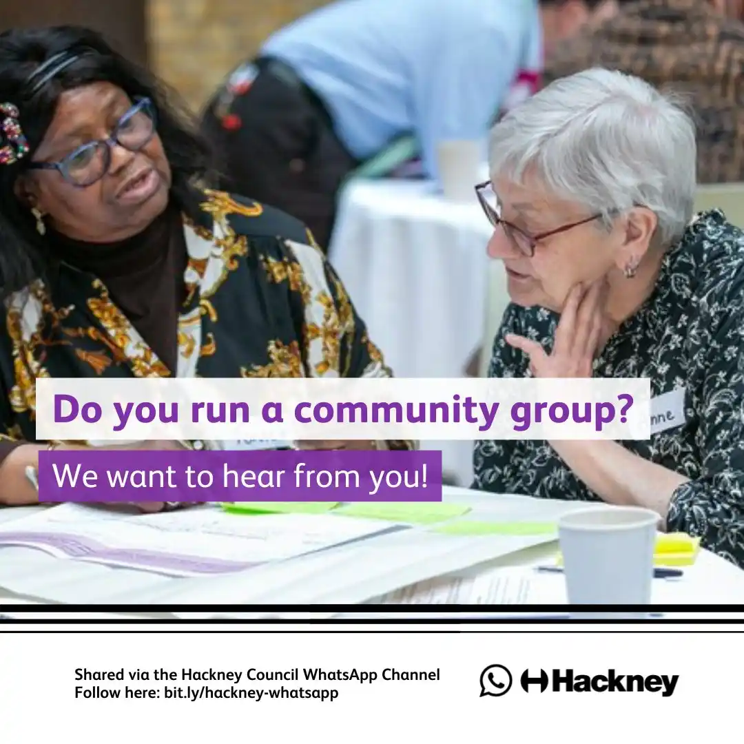 Image from Hackney Council: 📣 *Calling all community groups!* ☀️ We want to hear how you support...