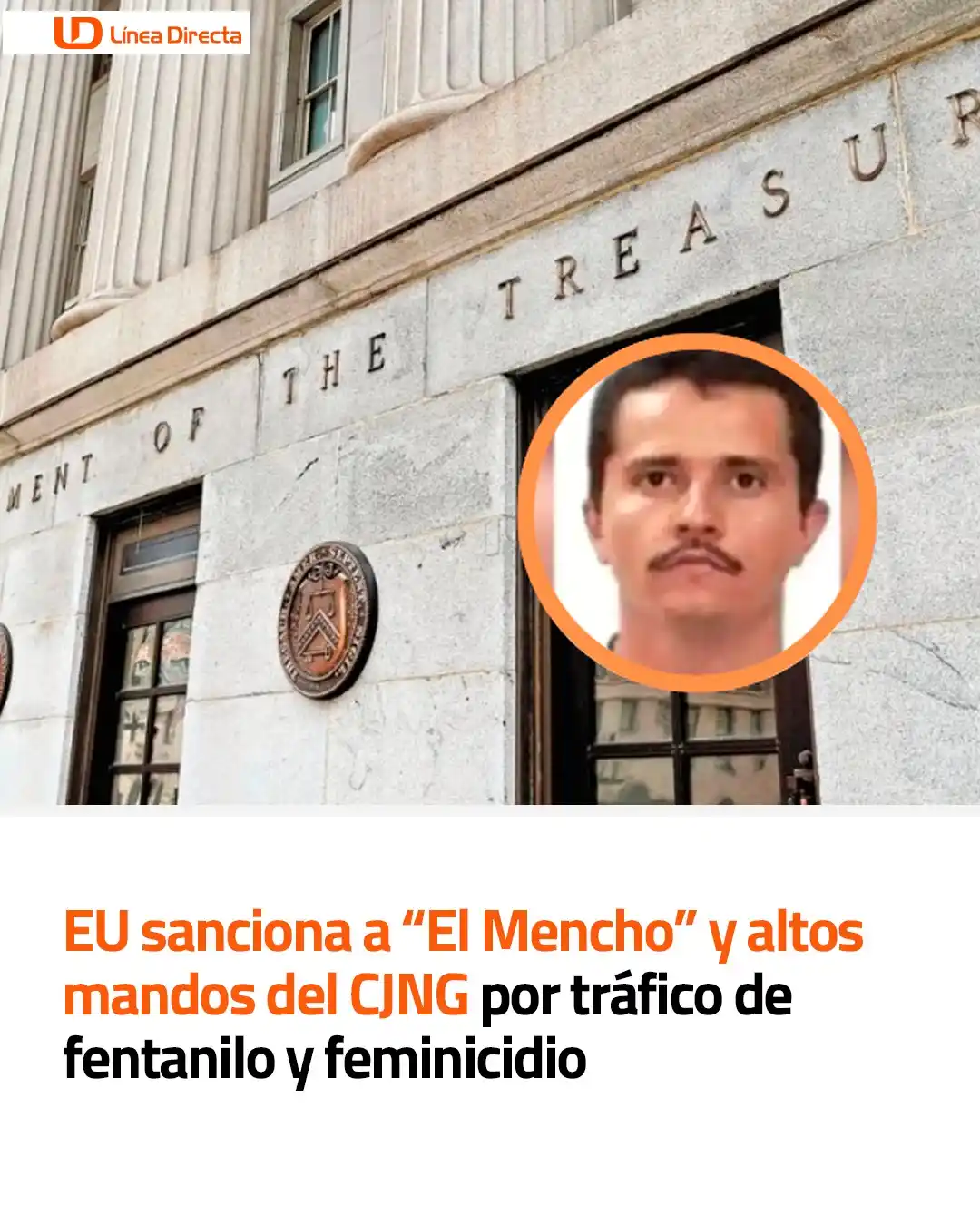 Image from Línea Directa Portal: *EU 🇺🇸 sanciona a “El Mencho”👤⛓️ y altos mandos del CJNG por tráfic...
