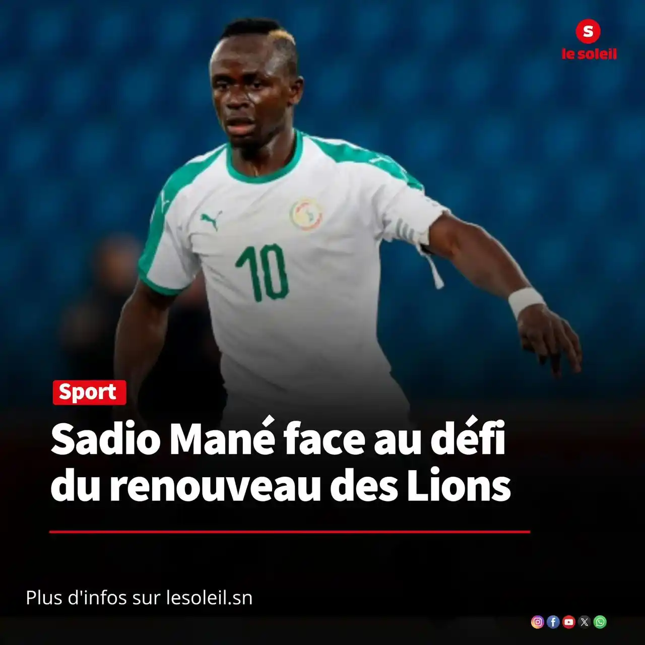 Image from Le SOLEIL SN: L’absence de Sadio Mané en sélection lors des matchs de juin n’a pas e...