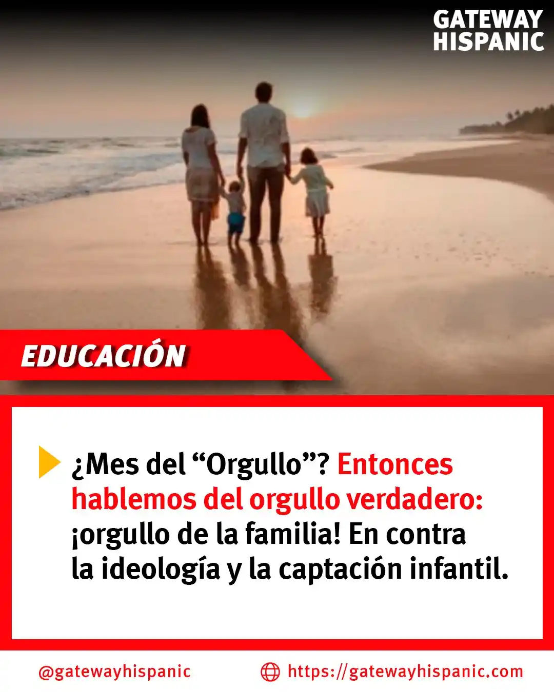 Image from Gateway Hispanic: 🏳️🌈❌ ¿Mes del "Orgullo"? La plataforma acTÚa FAMILIA lanza la campa...