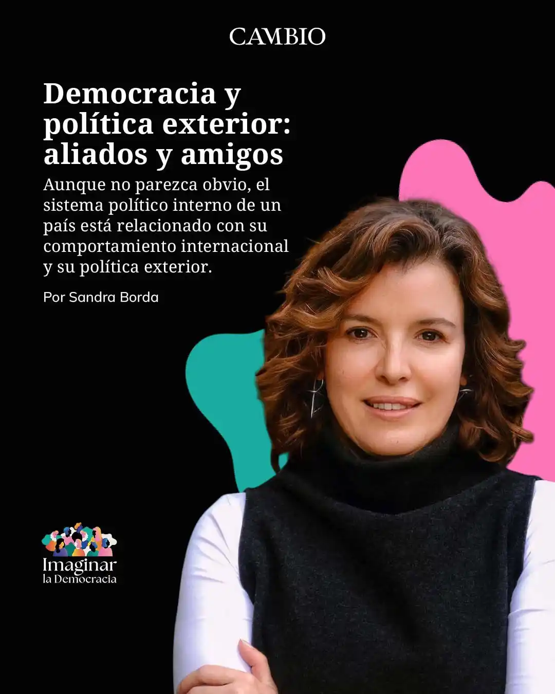 Image from Cambio Colombia: ¿Sabía que la política exterior puede fortalecer la democracia? En su ...
