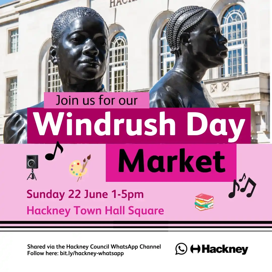 Image from Hackney Council: *THIS SUNDAY! 🎉Join us at Hackney Town Hall Square on Windrush Day* f...