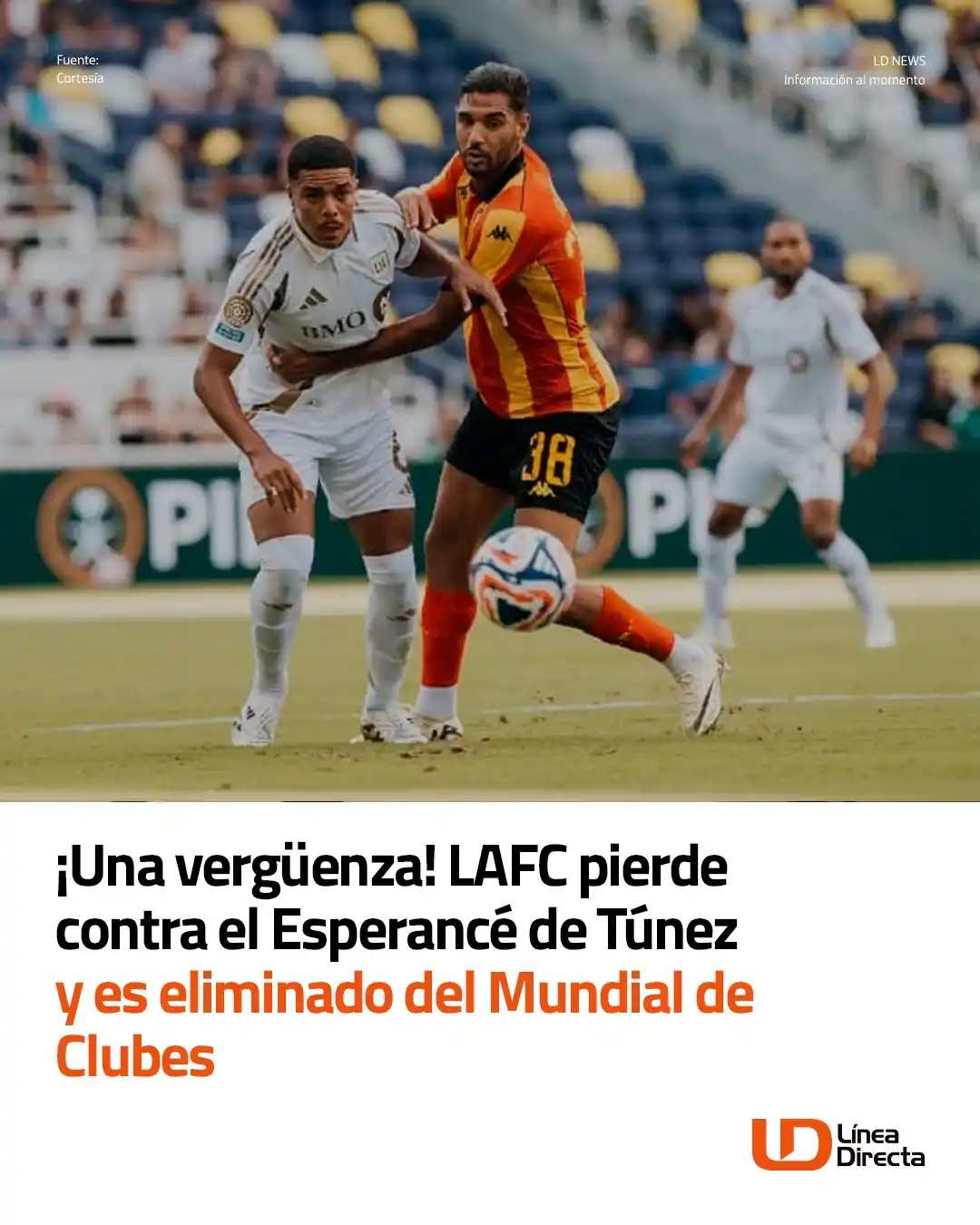 Image from Línea Directa Portal: ➡️¡Una vergüenza! LAFC pierde contra el Esperancé de Túnez y es elimin...