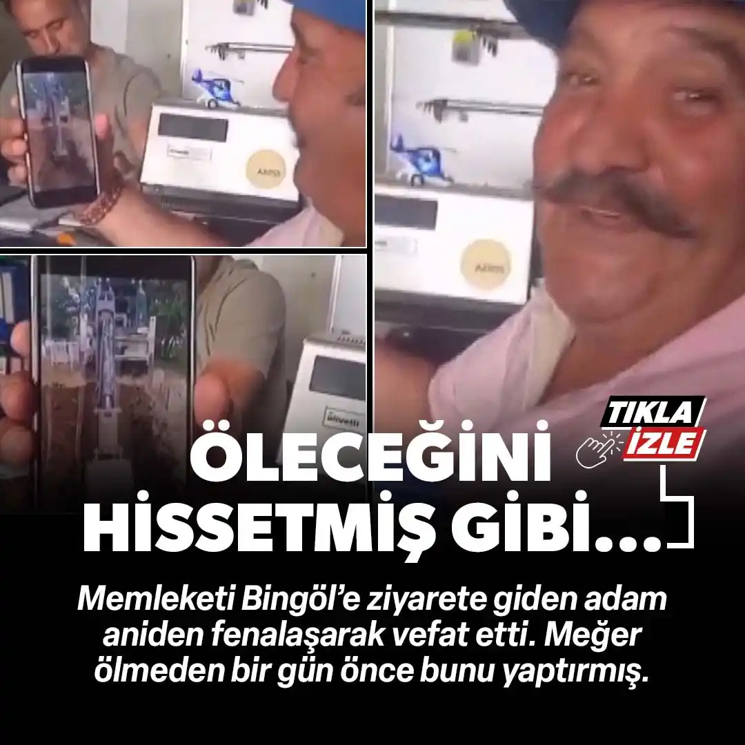 Image from Yeni Şafak: Öleceğini hissetmiş gibi: Vefat eden adam bir gün önce bakın ne yaptır...