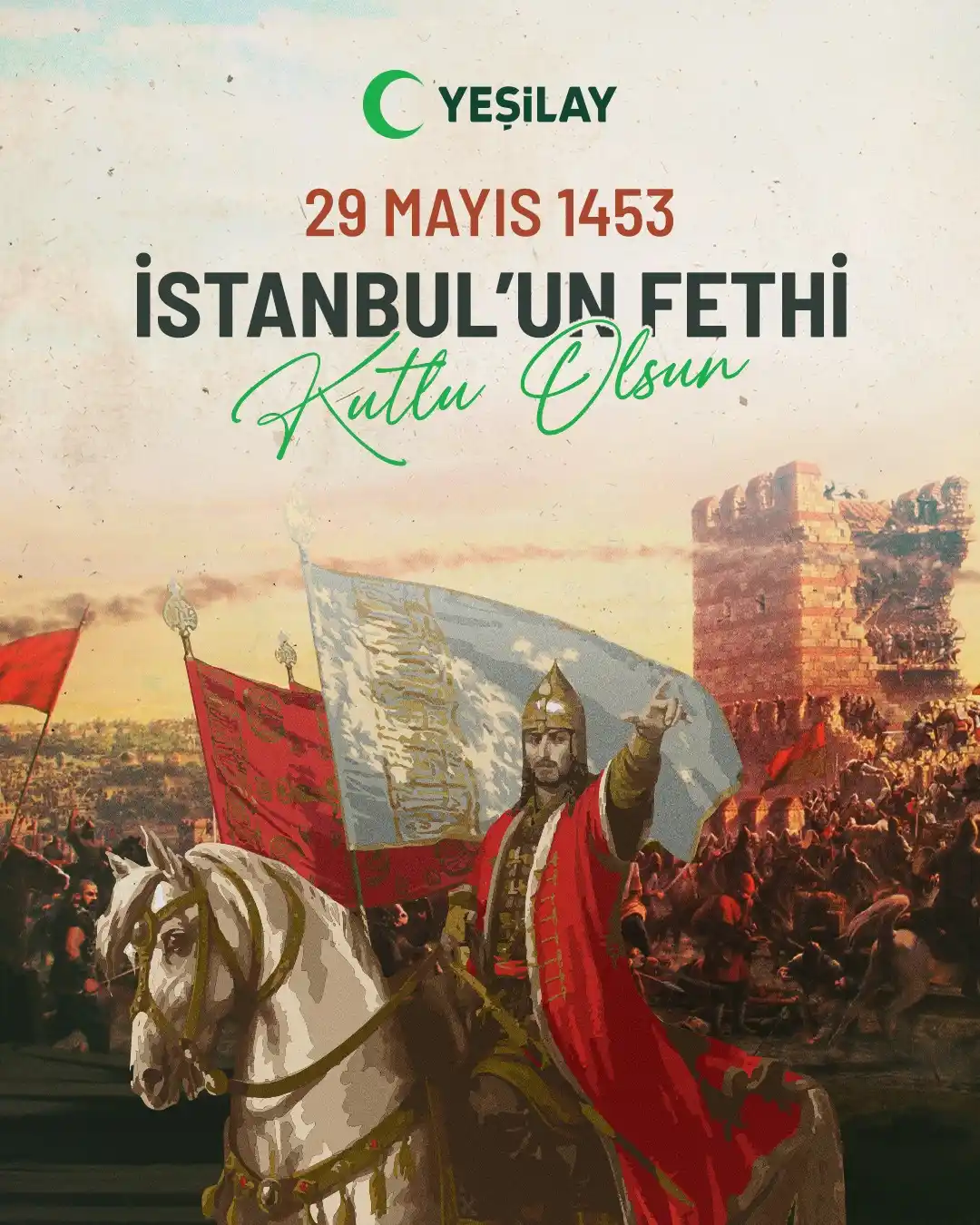 Image from Türkiye Yeşilay Cemiyeti: Bir çağ kapandı, yeni bir çağ başladı🇹🇷  Fetih, sadece bir şehri alm...