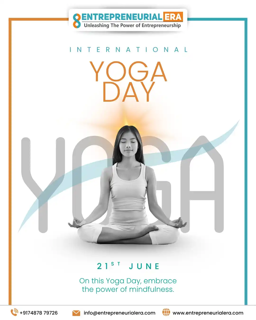 Image from Entrepreneurial Era - #1 Business Magazine: International Yoga Day 🧘‍ On this Yoga Day, embrace the power of mind...