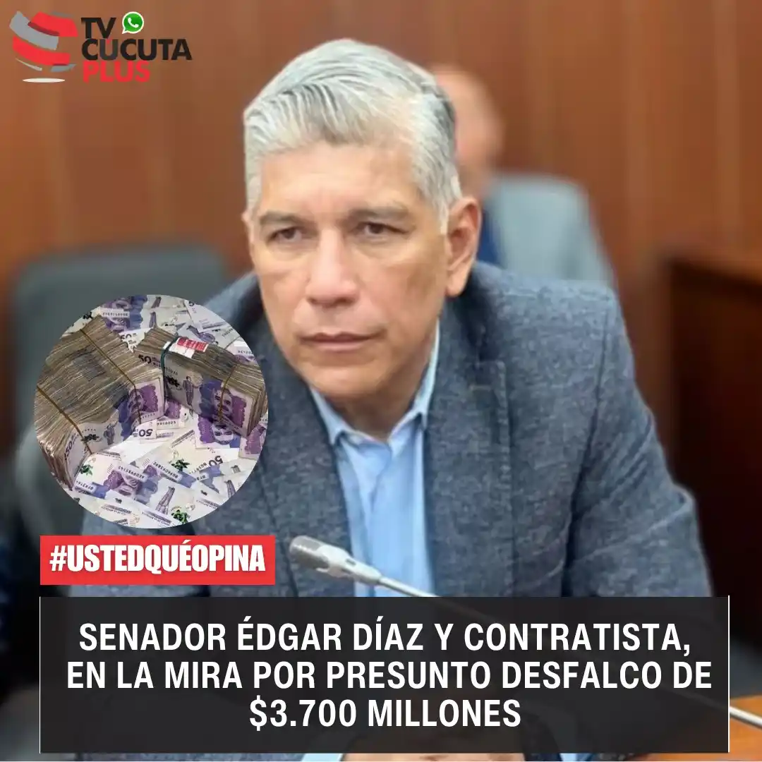 Image from Tvcucuta.co: Senador Édgar Díaz y contratista, en la mira por presunto desfalco de ...