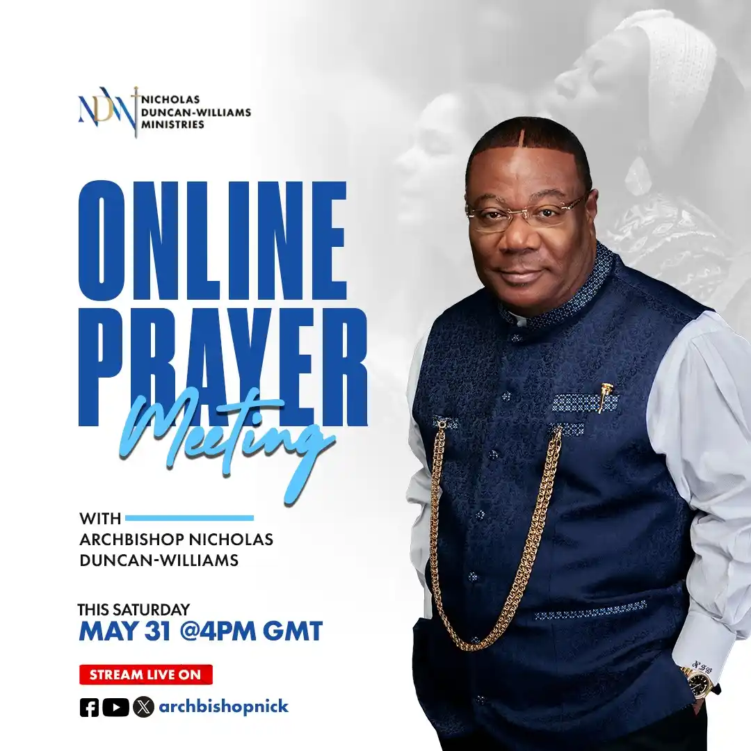 Image from Nicholas Duncan-Williams Ministries: Today at 4PM GMT — Let’s pray together. We are living in very interes...