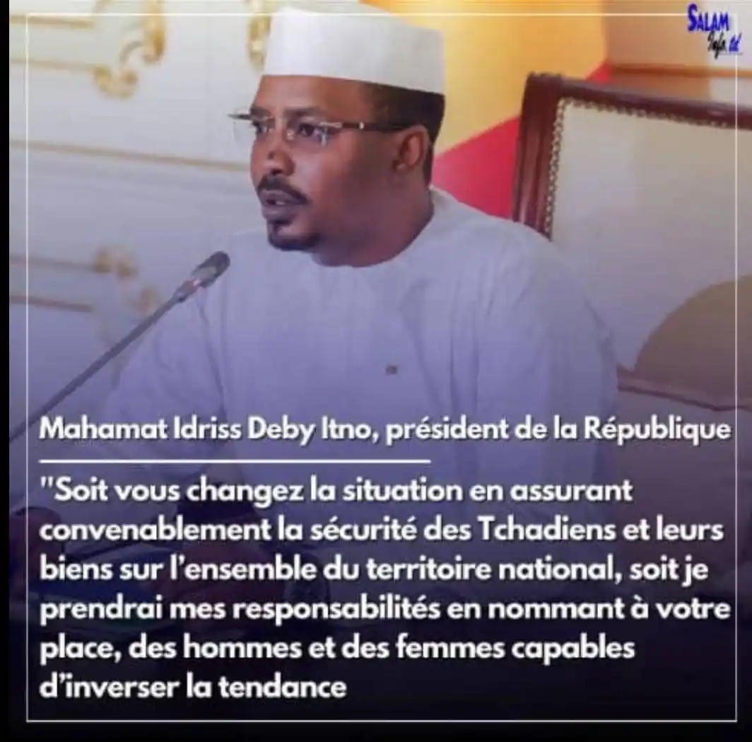 Image from INFO UNION DES PEUPLES AFRICAINS (U.P.A): *_Mahamat Idriss Deby Itno, président de la République "Soit vous chan...