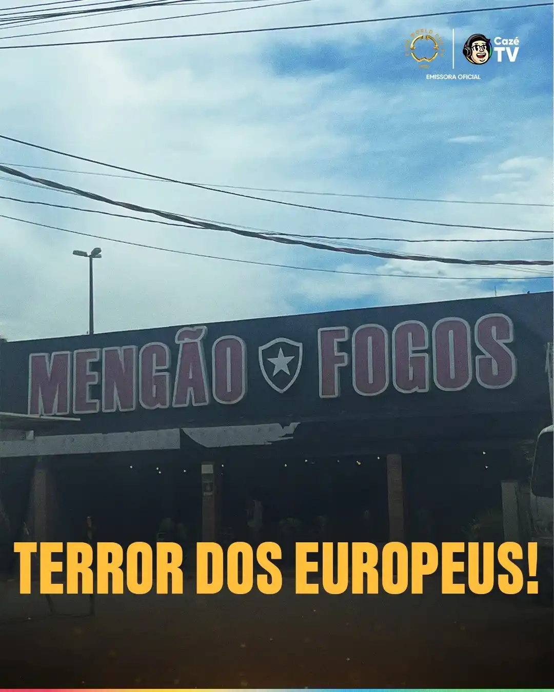 Image from CazéTV: É A UNIÃO QUE BOTA OS EUROPEUS P* * * *!!!!🏆🌎 Flamengo e Botafogo d...