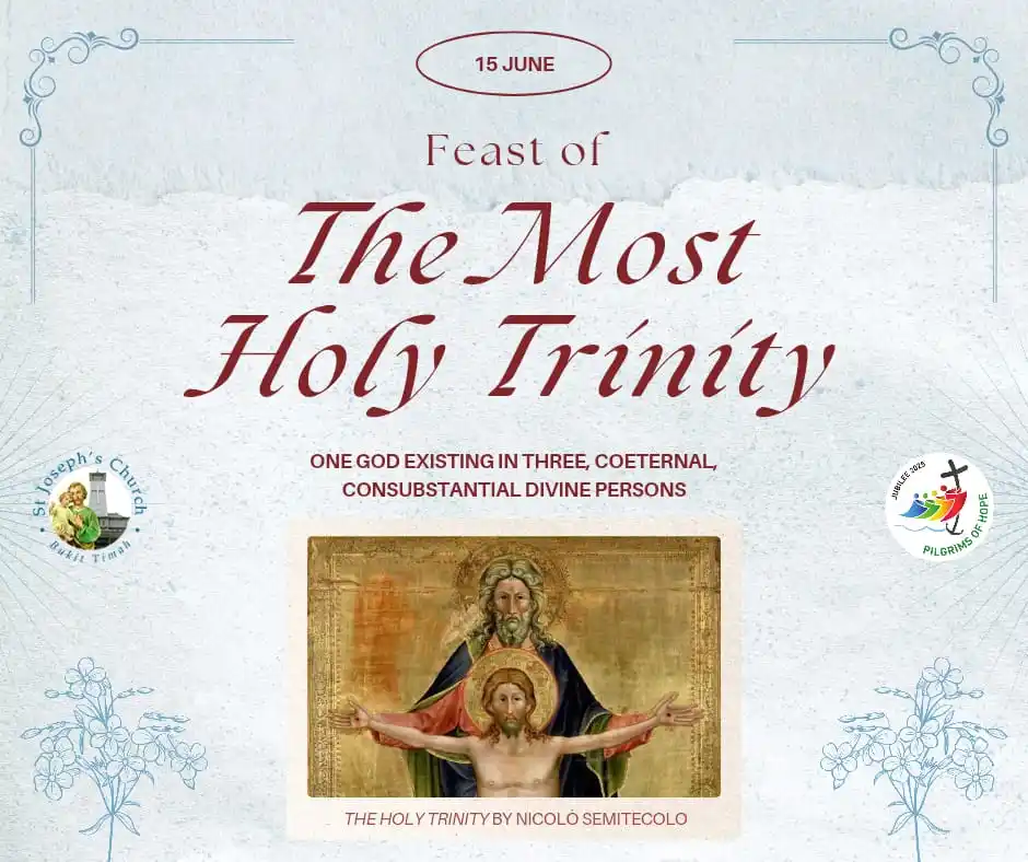 Image from St. Joseph's Church (Bukit Timah): ☁️ *Feast of the Most Holy Trinity* ✝️ _“Glory be to the Father, and ...