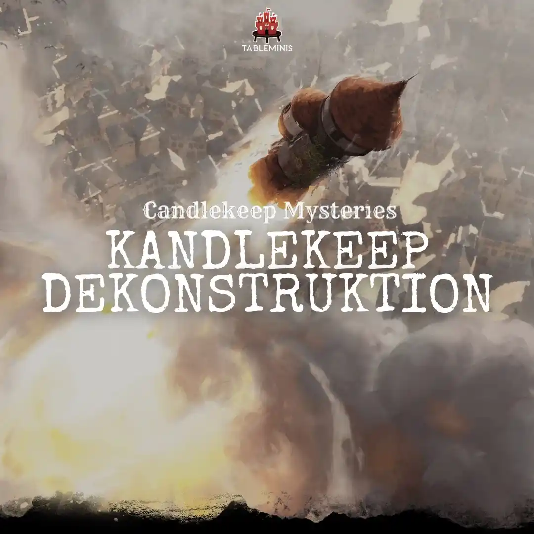 Image from 📣 TableMinis Announcements: *LAST CALL FOR KANDLEKEEP DEKONSTRUKT 🚀 Sign-ups close tomorrow 6PM!*...