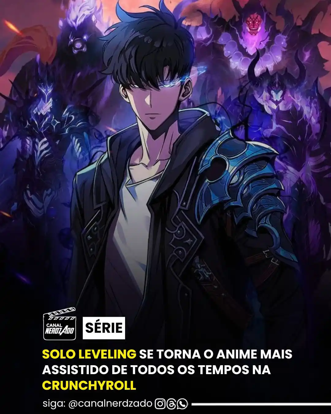 Image from Canal Nerdzado 🎬📺: *O anime Solo Leveling se tornou a produção mais assistida de todos os...