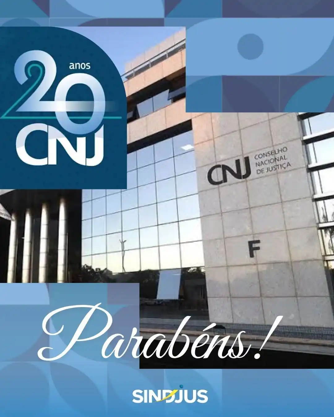 Image from SINDJUS NOTÍCIAS : *SINDJUS EM AÇÃO* _14/06/2025_  *Sindjus parabeniza CNJ pelos 20 anos ...