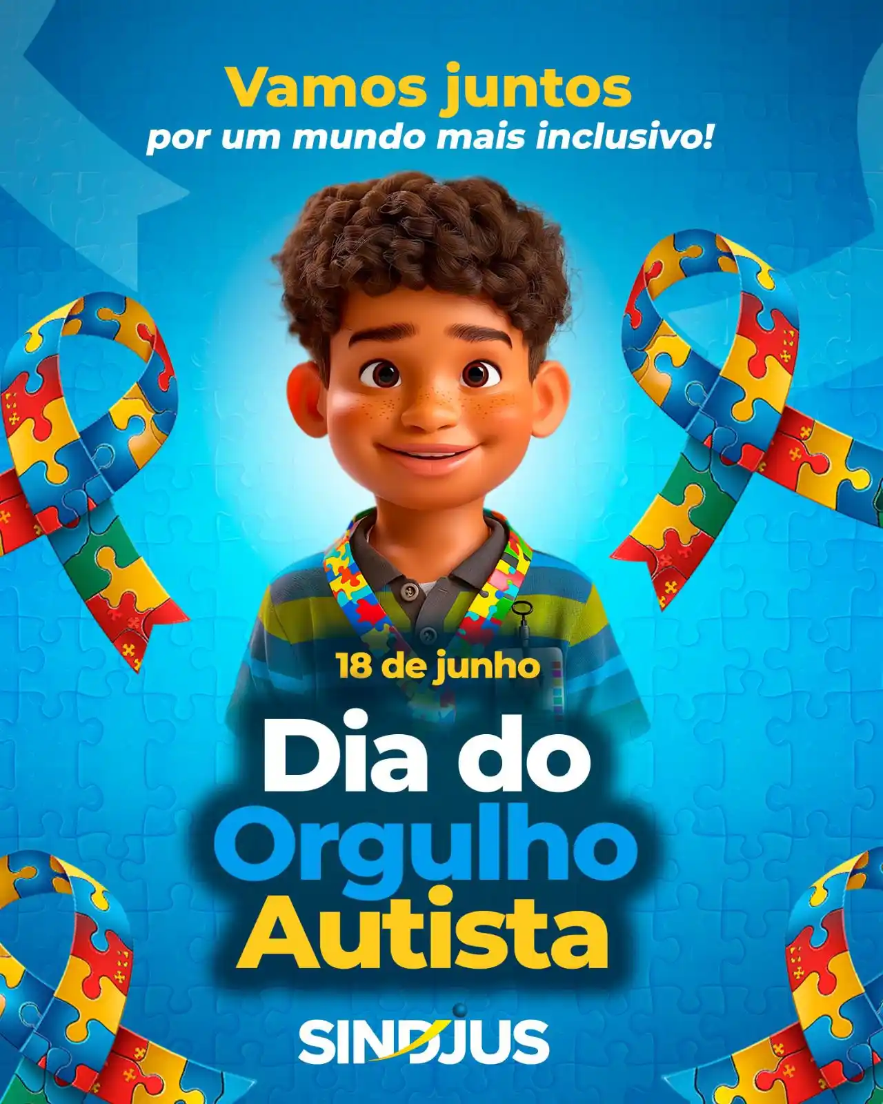 Image from SINDJUS NOTÍCIAS : *SINDJUS EM AÇÃO* _18/06/2025_ *18 de junho: Dia do Orgulho Autista. ...
