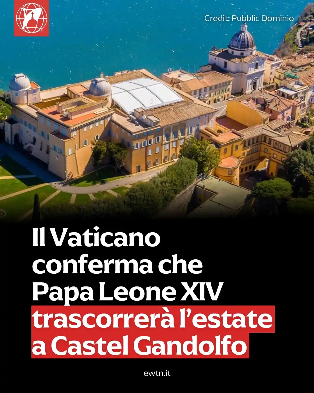 Image from EWTN Italia Notizie Cattoliche: 📌 Dopo oltre dieci anni, un Papa tornerà a trascorrere l’estate nella...