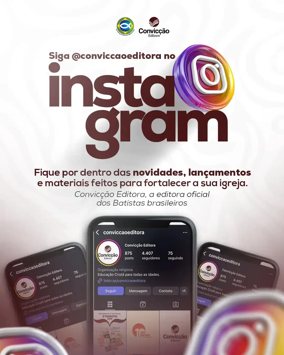 Image from Convenção Batista Brasileira: *📲 Já está acompanhando a @conviccaoeditora?*  Aqui você encontra lan...