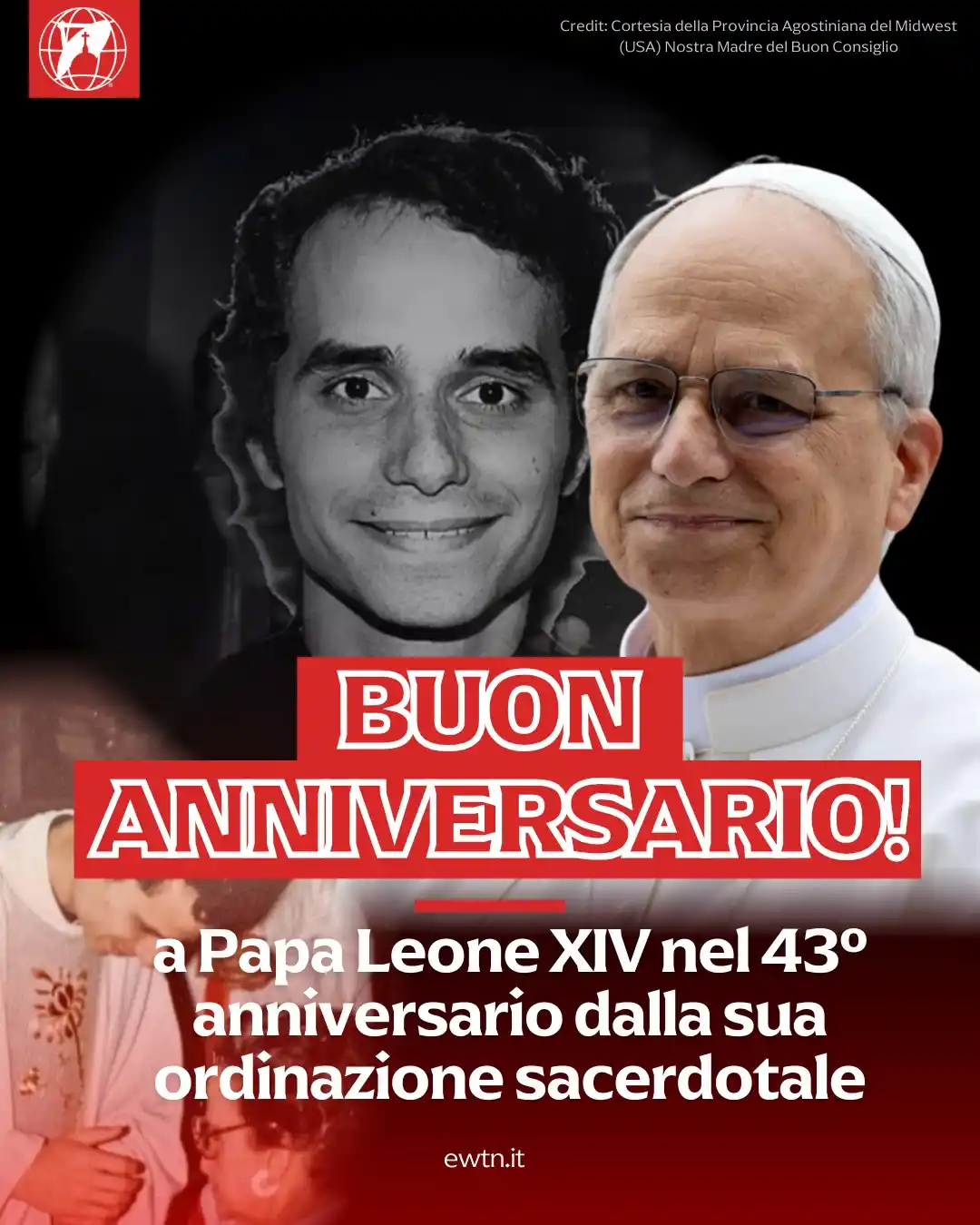 Image from EWTN Italia Notizie Cattoliche: *📌  📅 Oggi Papa Leone XIV celebra il 43º anniversario della sua ordi...