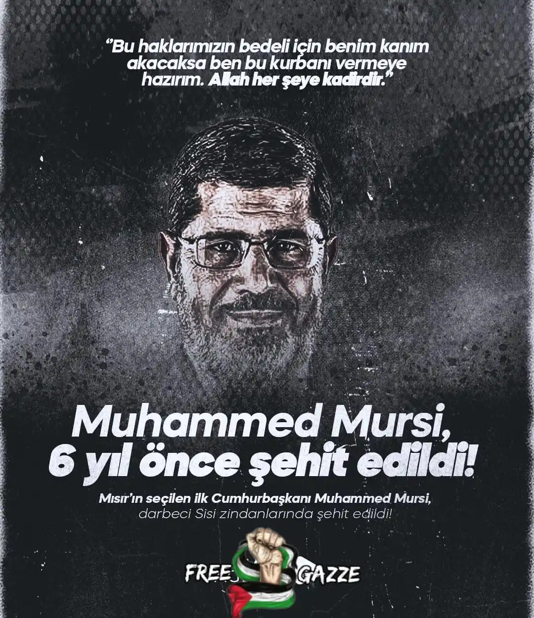 Image from Free GAZZE: 🟢 *17 Haziran 2019 | Muhammed Mursi 6 yıl önce şehit edildi.* Mısır’...