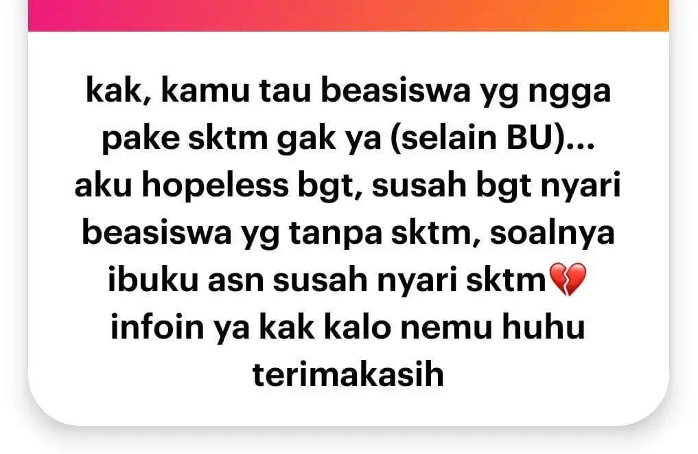 Image from berceuramah: aku juga belum nemu info beasiswa tanpa SKTM lain selain BU🧎🏻‍♀️ per...